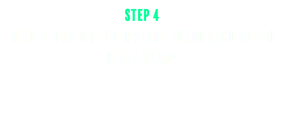 Step 4 Finally, enter in your store number and you’re ready to go! 